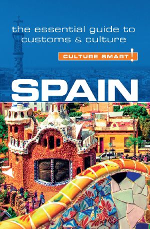 [Culture Smart! 01] • Spain · Culture Smart!